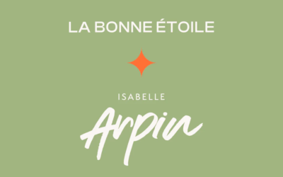 Clevermint et Isabelle Arpin : Une collaboration réussie pour le lancement de « La Bonne Étoile ».